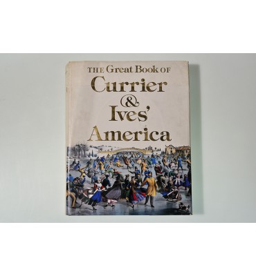 The great book of Currier & Ives' America