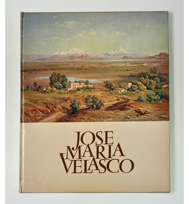 José María Velasco. Pinturas, dibujos y acuarelas.