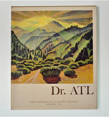 Dr. Atl pinturas y dibujos (ABAJO) *