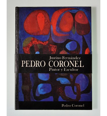 Pedro Coronel. Pintor y escultor. *