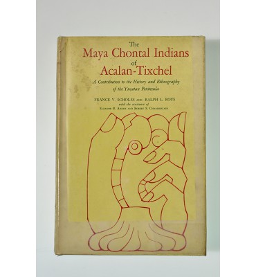 The Maya Chontal Indians of Acalan-Tixchel 