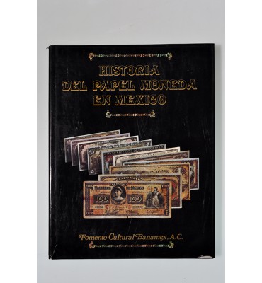 Historia del papel moneda en México *