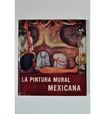 La pintura mural mexicana