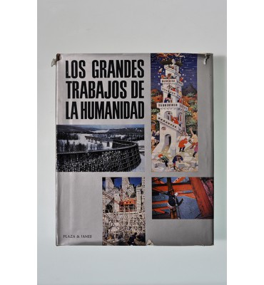 Los grandes trabajos de la humanidad