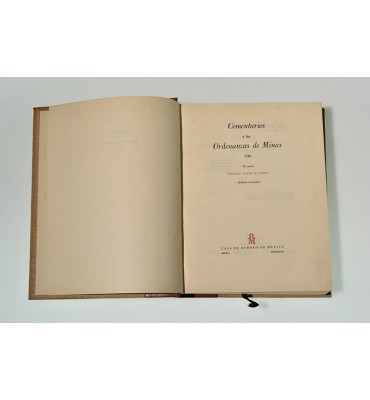 Comentarios a las Ordenanzas de Minas, 1761.