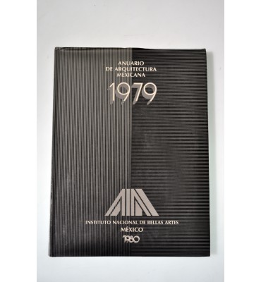 Anuario de arquitectura mexicana 1979 *