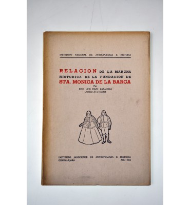 Relación de la marcha histórica de la fundación de Sta. Mónica de la Barca