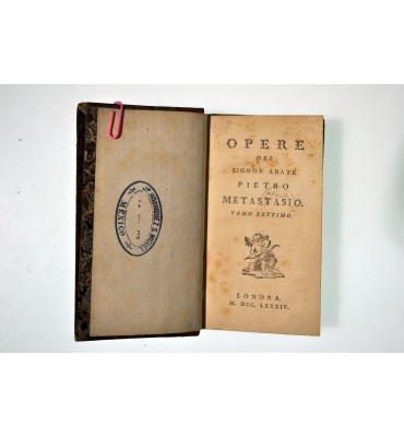 Opere del Signor Abate Pietro Metastasio