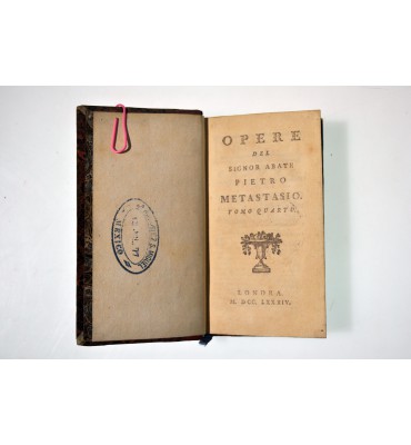 Opere del Signor Abate Pietro Metastasio
