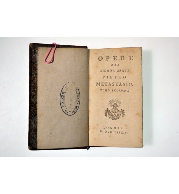 Opere del Signor Abate Pietro Metastasio