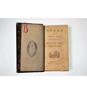 Opere del Signor Abate Pietro Metastasio