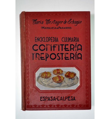 Enciclopedia culinaria, confiteria y repostería.