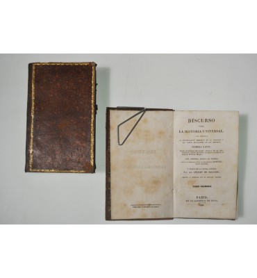 Discurso sobre la historia universal para explicar la continuación perpetua de la religión y las varias mutaciones de los imperios. *