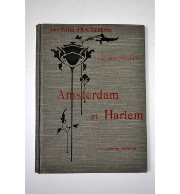 Les Villes d'Art célèbres. Amsterdam & Harlem.