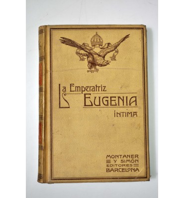 La Emperatriz Eugenia Íntima