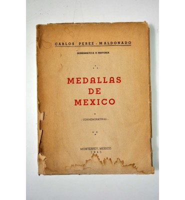 Medallas de México -conmemorativas- Numismática e historia.