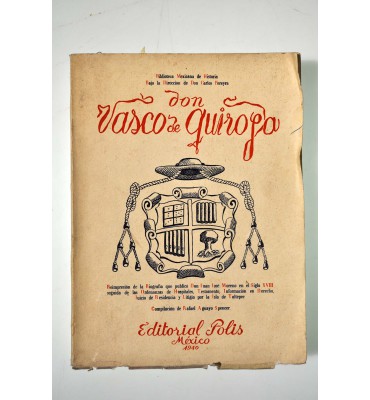 Don Vasco de Quiroga. Documentos. *