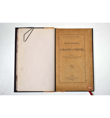 Vida y escritos de D. Francisco Pimentel
