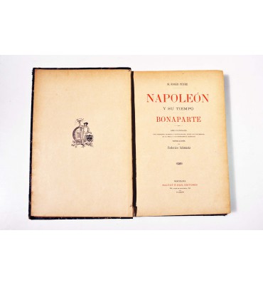 Napoleón Bonaparte y su tiempo