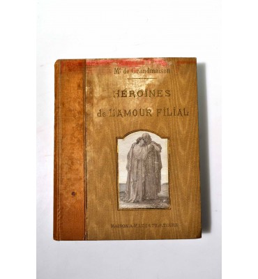 Les héroines de l'amour filial
