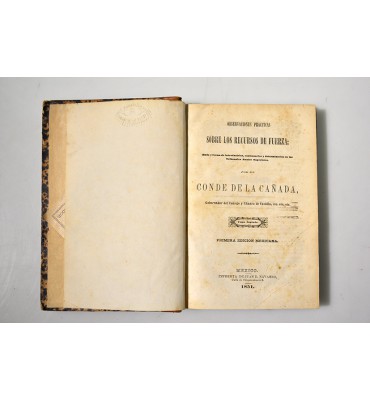 Observaciones prácticas sobre los recursos de fuerza: modo y forma de introducirlos, continuarlos y determinarlos en los Tribunales Reales Superiores.