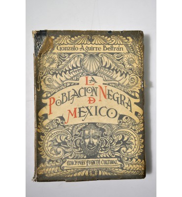 La población negra de México 1519-1810. Estudio etnohistórico.
