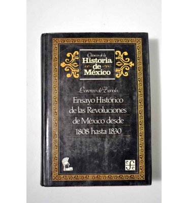 Ensayo histórico de las Revoluciones de México desde 1808 hasta 1830