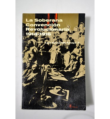 La soberana convención revolucionaria 1914-1916