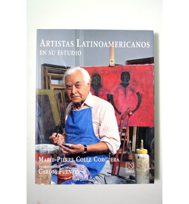 Artistas Latinoamericanos en su estudio