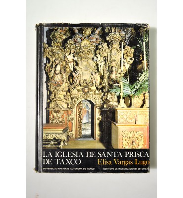 La Iglesia de Santa Prisca de Taxco*