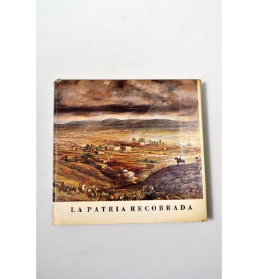 La patria recobrada. Estampas de México y los mexicanos durante la Intervención Francesa.