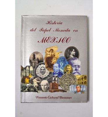 Historia del papel moneda en México (ABAJO) *
