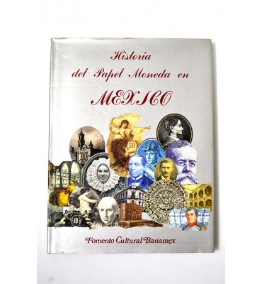 Historia del papel moneda en México *