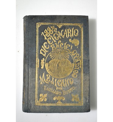 Diccionario enciclopédico-mejicano del idioma español