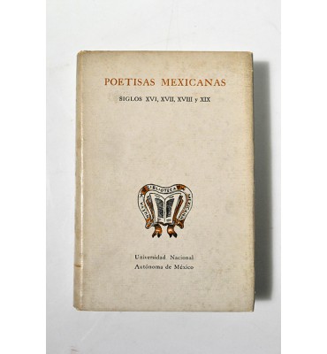 Poetisas mexicanas siglos XVI, XVII, XVIII y XIX.