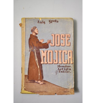 José Mojica. Hombre, artista y fraile.*