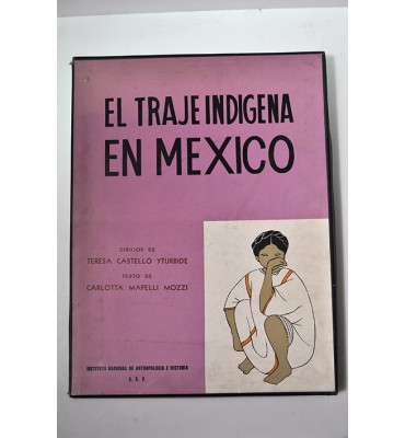 El traje indígena en México *