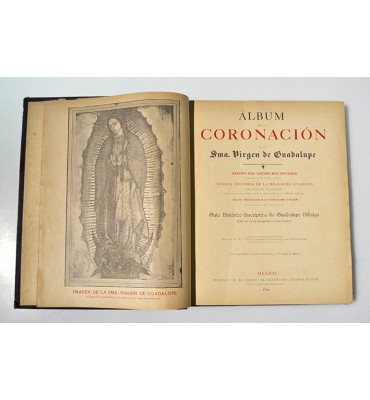 Álbum de la coronación de la Sma Virgen de Guadalupe