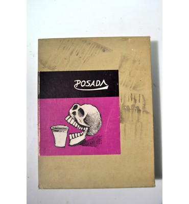 José Guadalupe Posada. Ilustrador de la vida mexicana.