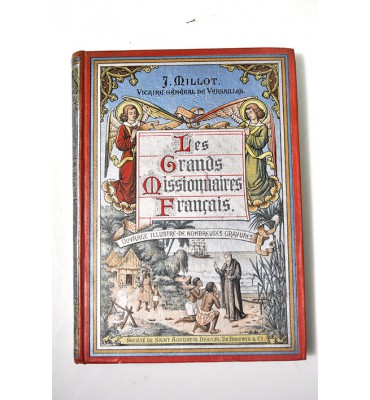 Les Grands Missionnaires Francais Du XIX Siecle
