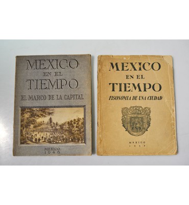 México en el Tiempo, Fisonomía de una Ciudad. 2 Tomos *