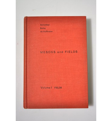 Mesons and Fields volume 1 Fields 