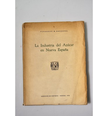 La industria del Azúcar en Nueva España *