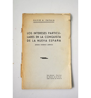 Los intereses particulares en la conquista de la Nueva España