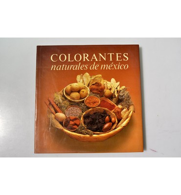 Colorantes naturales de México *