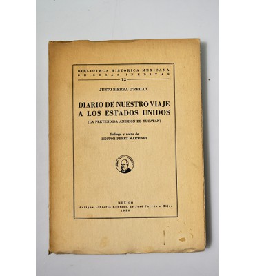 Diario de nuestro viaje a los Estados Unidos (la pretendida anexión de Yucatán)