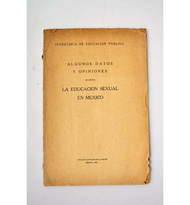 Algunos datos y opiniones sobre la educación sexual en México