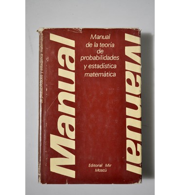 Manual de la teoría de probabilidades y estadística matemática