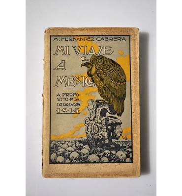 Mi viaje a México. A propósito de la Revolución.