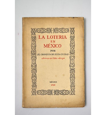 La lotería en México por el cronista de esta ciudad